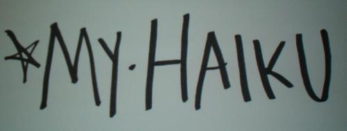my haiku