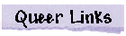 Queer Links