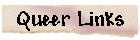 Queer Links