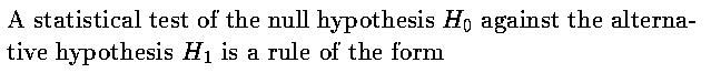 Statistical Test of H0 vs H1