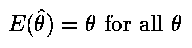 Condition for Unbiasedness