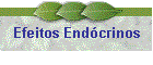 Efeitos End�crinos