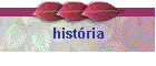 hist�ria