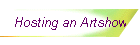 Hosting an Artshow