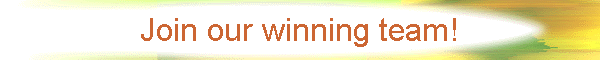 Join our winning team!