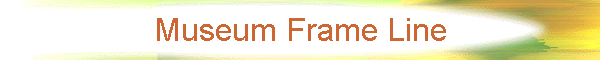 Museum Frame Line