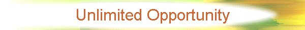 Unlimited Opportunity