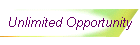 Unlimited Opportunity