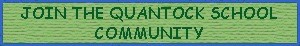 Click here to Join Quantock School Community