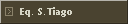 Eq. S.Tiago