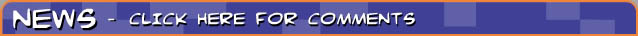 News - Click Here For Comments
