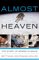 Almost Heaven