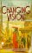 Changing Vision by Julie E. Czerneda