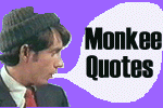 quotes from the monkees></a>                                            

<a href=