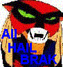 Brak.&nbsp; Hail him.