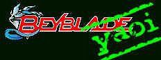 Beyblade Yaoi! The first and ONLY Beyblade yaoi archive on the net! With super exclusive manga scans too!