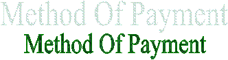 Method Of Payment