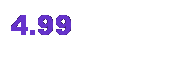 Text Box: 4.99