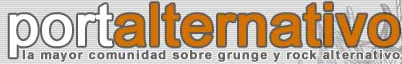 PORTALTERNATIVO, LA PAGINA DEL GRUNGE Y ROCK ALTERNATIVO