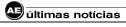 �ltimas Not�cias - AE