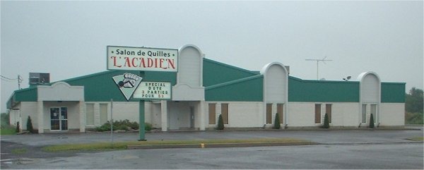 Le salon de quilles L'Acadien !