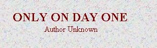 only_on_day_one