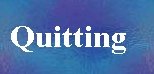 quitting