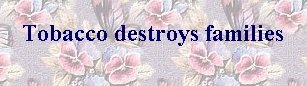 tobacco_destroys_families