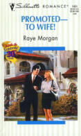 Promoted--To Wife by Raye Morgan