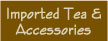 Tea & Accessories