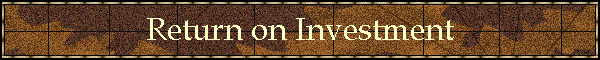 Return on Investment