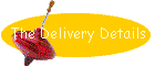 The Delivery Details
