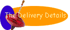 The Delivery Details