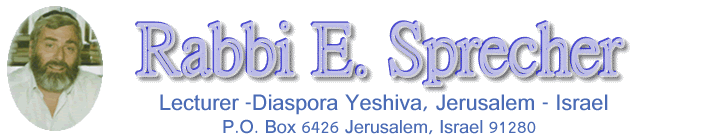 Rabbi Efraim Sprecher: What is Kabala? Why is Yom Kippur the? The Secret of Israel? A Torah Perspective on... In Vitro Fertilization and Human Cloning, Tisha?