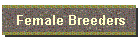 Female Breeders