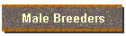 Male Breeders