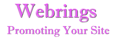 Webrings and Promoting Your Site