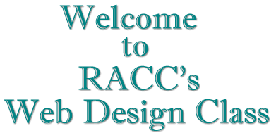 Welcome to RACC's ConEd Web Design Tutorial