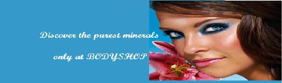 Discover the Purest Minerals. Only at Body shop