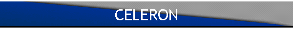 CELERON