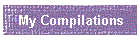 My Compilations