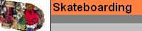Skateboarding