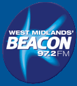 CLICK HERE FOR WEST MIDLANDS BEACON FM INFO,NEW LOOK 97.2 BEACON FM PAGES LAUNCHED 30TH AUGUST 2003(UPDATE YOUR BOOKMARKS BECAUSE THE URLS HAVE CHANGED)