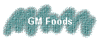 GM Foods