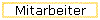 Mitarbeiter