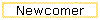 Newcomer