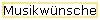 Musikw�nsche