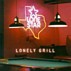 Lonestar - Lonely Grill