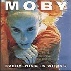 Moby - Everything Is Wrong