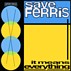 Save Ferris - It Means Everything